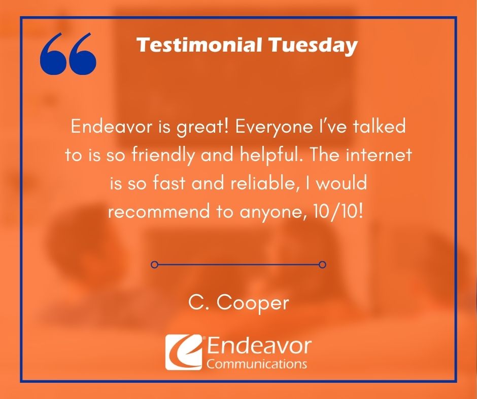🌟 Testimonial Tuesday! 🌟

We’re honored to serve our incredible customers who rely on Endeavor Communications to stay connected. Here’s what one of them shared about their experience: