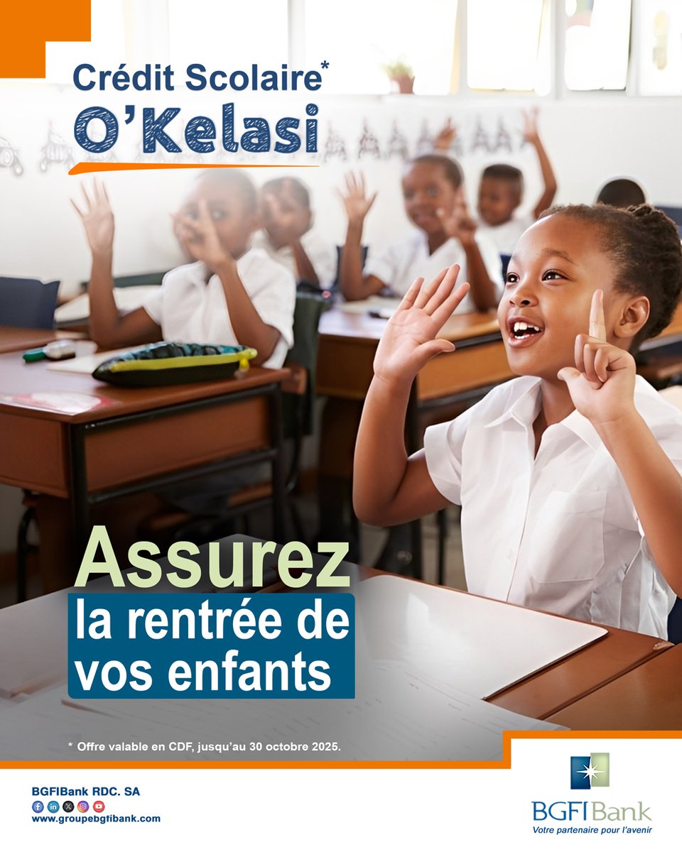 🎒 Les fournitures scolaires dépassent votre budget ?
La solution est toute trouvée avec le Crédit O’Kelasi de #BGFIBankRDC, vous permettant d'assurer la rentrée vos enfants.
Jusqu’à 12 mois de remboursement.

#BGFIBank #OKelasi #Credit #Scolaire #RentréeScolaire #education