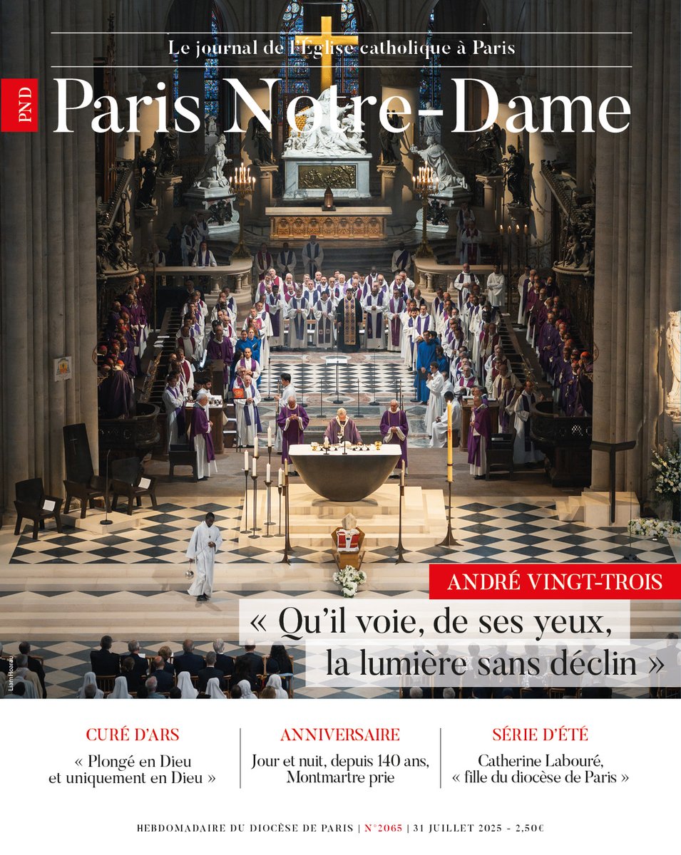 [À LA UNE 👀 ]
Les obsèques du cardinal André Vingt-Trois se sont tenues mercredi 23 juillet, à <a href="/notredameparis/">Cathédrale Notre-Dame de Paris</a>.

La veille, les fidèles avaient pu veiller et bénir le corps ; la journée s’était achevée par une veillée de prière.

Retrouvez ce numéro dans l'application 📱