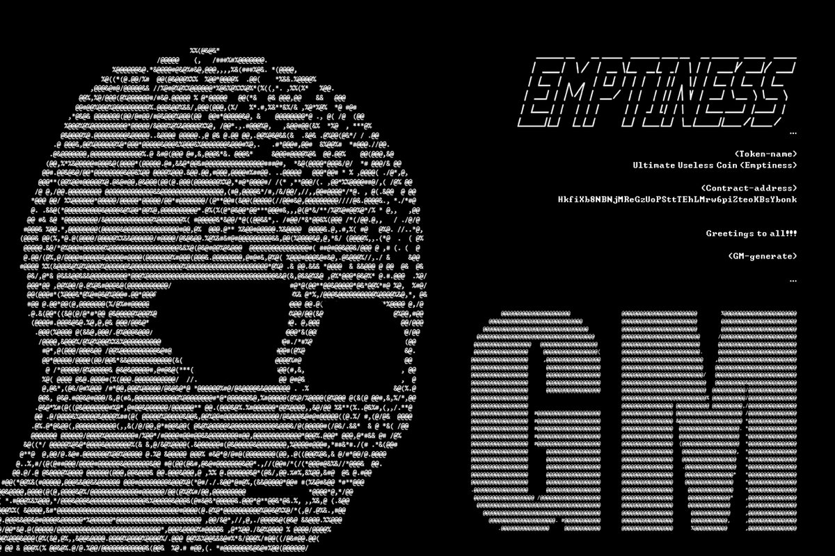 _balabaye's tweet photo. @PraxMedia Let's bond #EMPTINESS ❗❗❗

Ultimate #USELESS Coin 

Ca: HkfiXb8NBNjMReGzUoPSttTEhLMrw6piZteoKBsYbonk 

No blockchain, no miners, just the vast expanse of Shunyata! https://t.co/gvE0HvWRtL