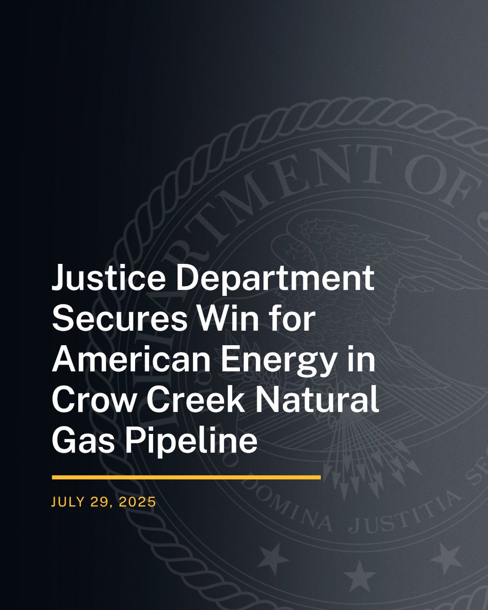 Justice Department Secures Win for American Energy in Crow Creek Natural Gas Pipeline

🔗: justice.gov/opa/blog/justi…