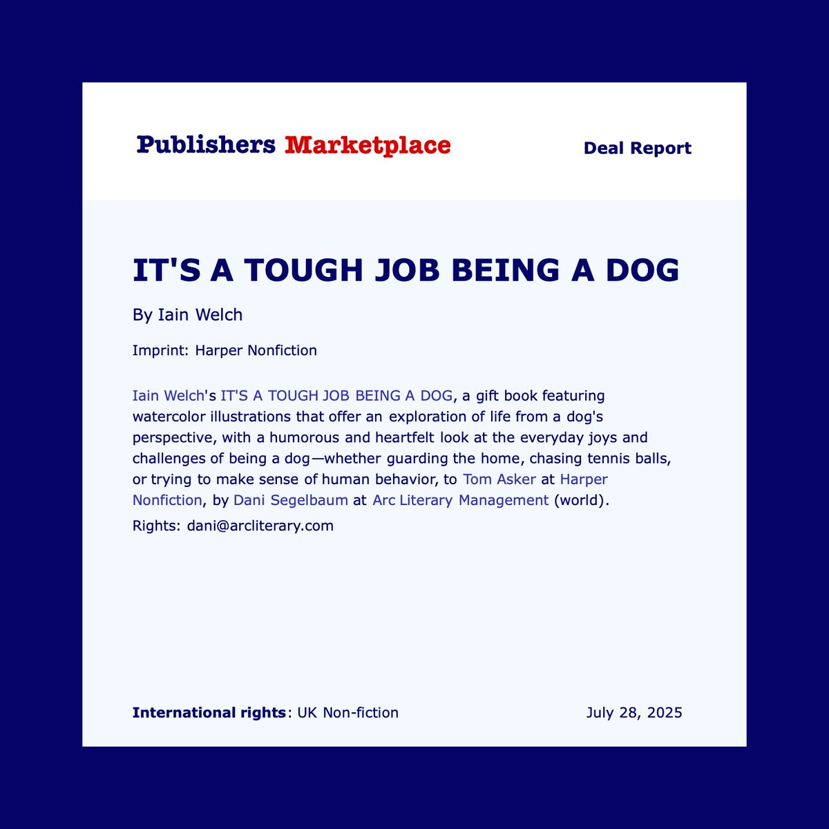 iain welch (@iaindwelch) on Twitter photo I hope that you are having a mega fab day so far, lovely people and lovely dogs.
We have a little announcement... My literary agent, <a href="/danisegelbaum/">Dani Segelbaum</a> of <a href="/Arc_Literary/">Arc Literary Management</a> and I would like to announce that we have a book deal.
I'm ever so excited!!
#hoorayfordogs #book I hope that you are having a mega fab day so far, lovely people and lovely dogs.
We have a little announcement... My literary agent, <a href="/danisegelbaum/">Dani Segelbaum</a> of <a href="/Arc_Literary/">Arc Literary Management</a> and I would like to announce that we have a book deal.
I'm ever so excited!!
#hoorayfordogs #book