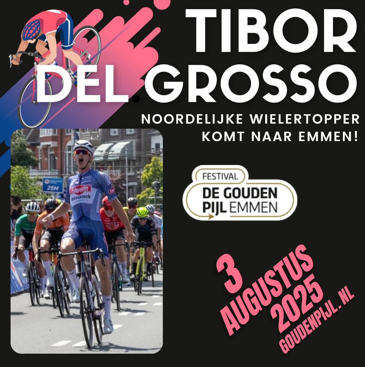 🚴‍♂️ Noordelijke wielertopper Tibor del Grosso komt naar Emmen!

Wereldkampioen veldrijden &amp; NK-winnaar. 💥

Zie de renner van Alpecin-Deceuninck live in actie op 3 augustus tijdens de Gouden Pijl! #GoudenPijl #wielrennen