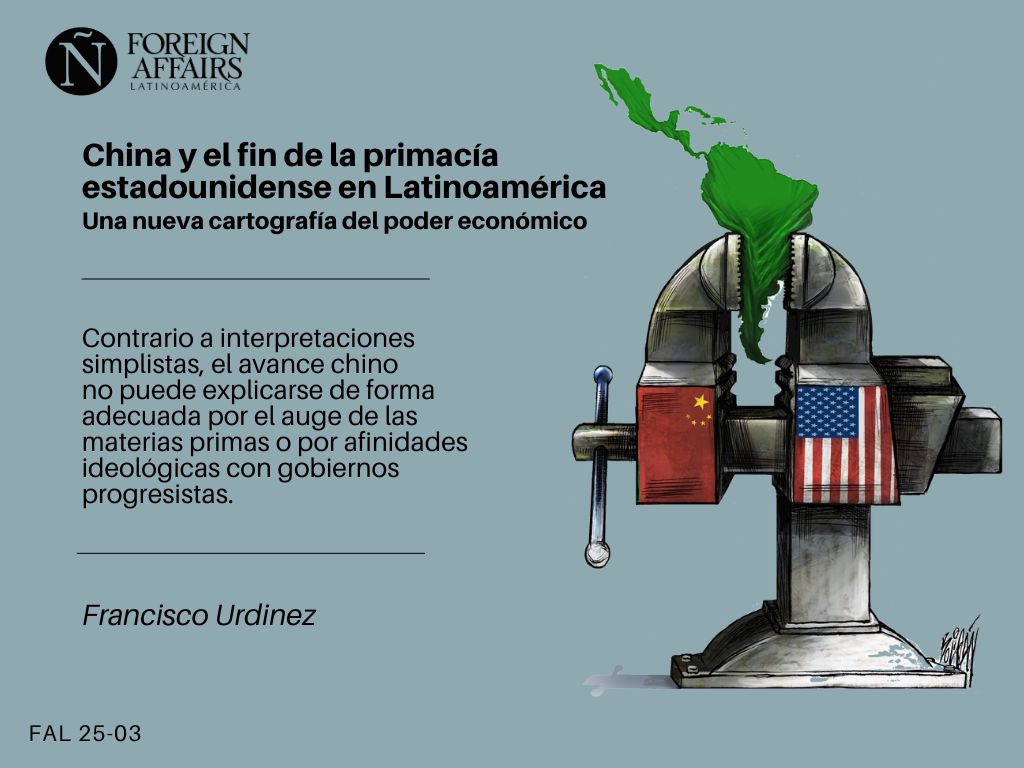 No dejes de leer en la #NuevaFAL el artículo "China y el fin de la primacía estadounidense en Latinoamérica. Una nueva cartografía del poder económico" de Francisco Urdinez. ¡Suscríbete ya! bit.ly/4lvPSg2