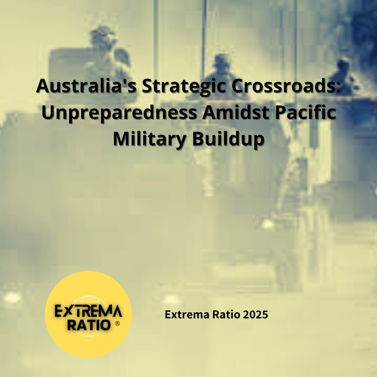 ExtremaRatio4's tweet image. Australia&apos;s Strategic Crossroads: Unpreparedness Amidst Pacific Military Buildup

This report examines the paradox of the current large-scale #US-led #militaryexercises in the #Pacific, which, while projecting allied strength and deterring #China, simultaneously expose…