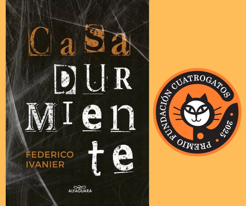 "Casa durmiente", de  Federico Ivanier.  Montevideo: Alfaguara, 2023.  Novela. (Para los que se volvieron grandes lectores).