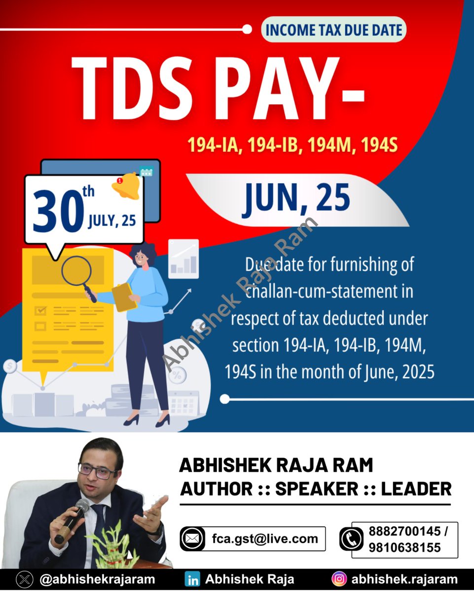 abhishekrajaram's tweet photo. Due date to furnish challan-cum-statement for TDS deducted under Sections 194-IA, 194-IB, 194M, and 194S for June 2025 is 30th July 2025. Ensure timely compliance.
#TeamGSTPanacea #TDSCompliance #IncomeTaxIndia #DueDateAlert https://t.co/PFSWA1Jbwn