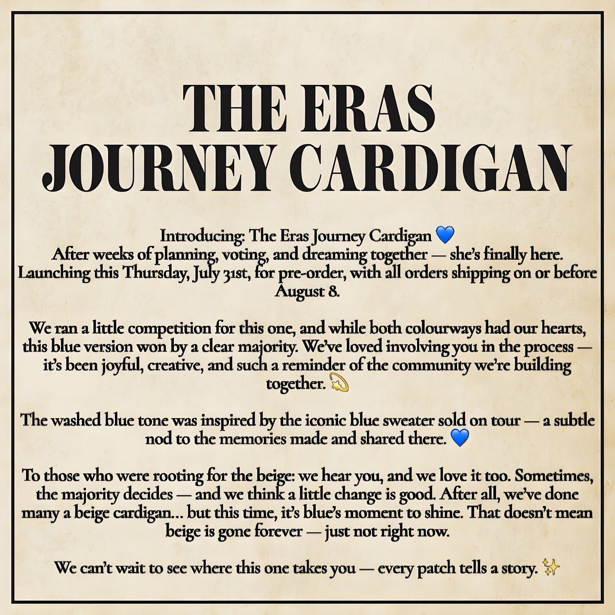 The Eras Journey Cardigan 💙
Pre-orders open this Thursday, July 31 at 4PM UK time — and she’s only a few days away. You voted for blue, and now it’s her moment. Inspired by the tour sweater, crafted with stories in every patch. ✨

Wondering what time that is for you? ⏰👇