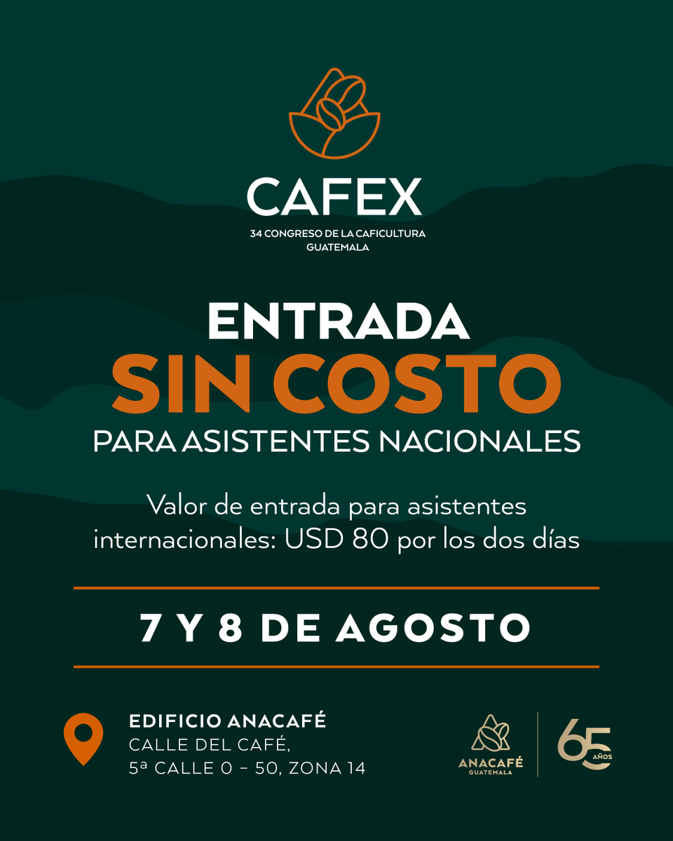 🎟️ ¡La entrada a CAFEX 2025 es totalmente gratuita para asistentes nacionales!

Nos vemos este 7 y 8 de agosto en el Edificio Anacafé para vivir dos días de charlas, talleres y conexiones en torno al café guatemalteco.

🌎 Si eres visitante internacional, el valor de acceso es de