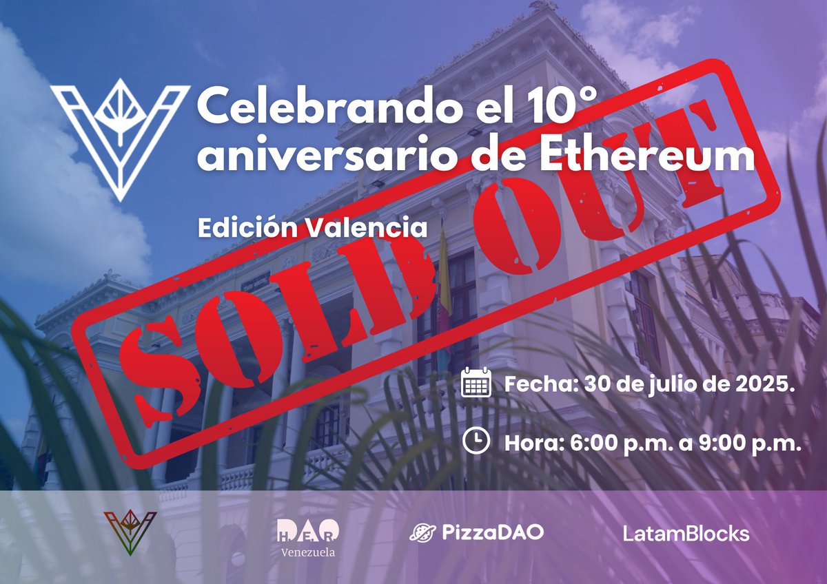 ¡Mañana es el 10° aniversario de <a href="/ethereum/">Ethereum</a>! y en la ciudad de Valencia, hicimos SOLD OUT!!!🤩<a href="/ethereum/">Ethereum</a>! y en la ciudad de Valencia, hicimos SOLD OUT!!!🤩🤩

Si te quedaste por fuera y quieres asistir a este evento puedes escribir a:

<a href="/herdaovzla/">H.E.R. DAO Venezuela 🇻🇪</a>, a nuestro dm o a <a href="/soylaloreto/">Natalia Loreto ❤️‍🔥</a> ✨