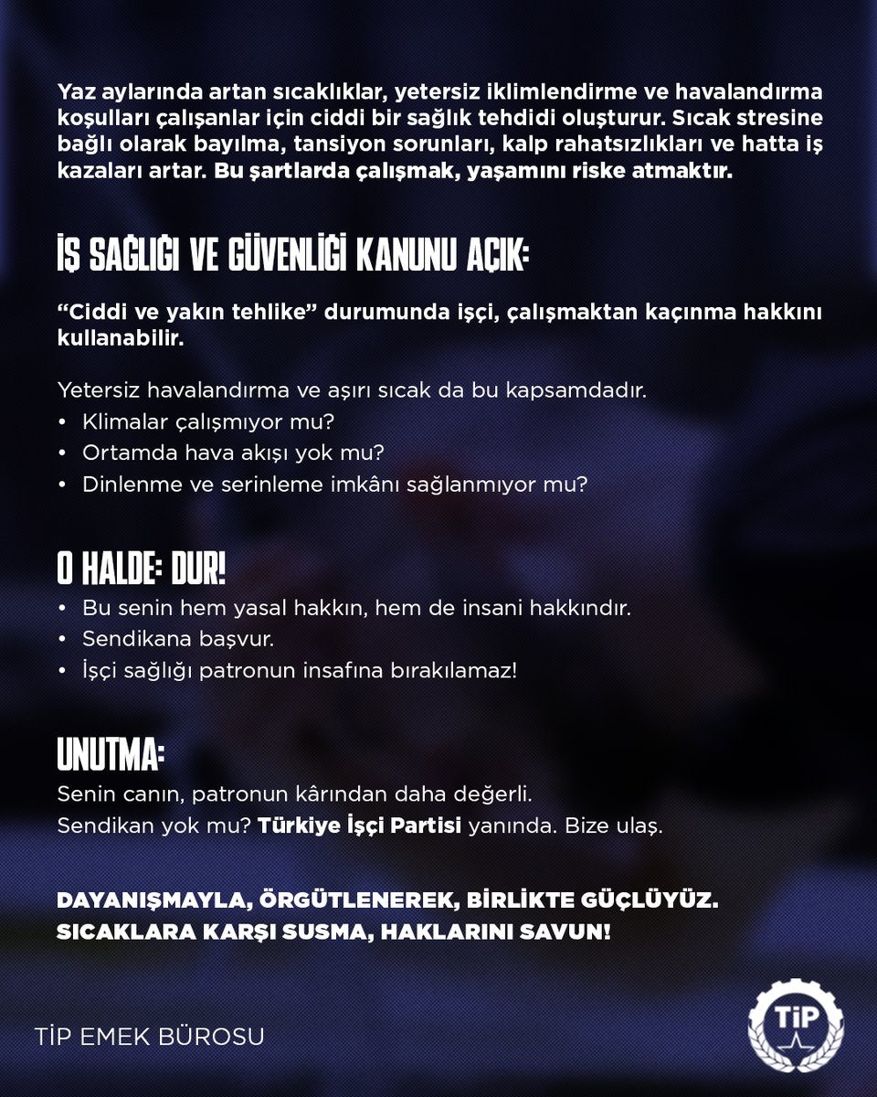 TipEmek's tweet photo. Sıcak hava dalgasından bunalan, emeğiyle geçinen halkımıza çağrımızdır. 

Sıcakta çalışma mecburiyetiniz yok! https://t.co/7UOZnRWzix
