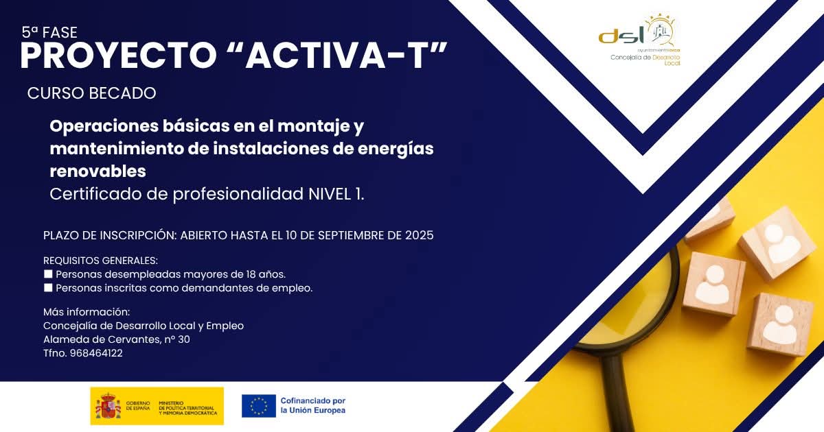 🌱 Fórmate en uno de los sectores con más futuro: ¡las energías renovables!

“Operaciones básicas en el montaje y mantenimiento de instalaciones de energías renovables”

📅 Inscripciones abiertas hasta el 10 de septiembre de 2025

📩 concejaliadeempleo.lorca.es

#ActivaT #CursoBecado