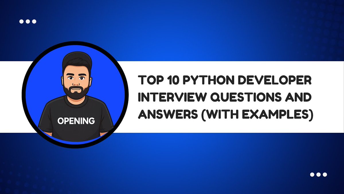iman_soheilifar's tweet image. 🔥 Top 10 Python Developer Interview Questions and Answers (With Examples) 🚀
Watch the full video on my YouTube
youtu.be/KsjzO66R9G4
#python #pythoninterview #pythondeveloper #techinterview #codinginterview #pythonquestions #jobinterview #pythontutorial #learnpython