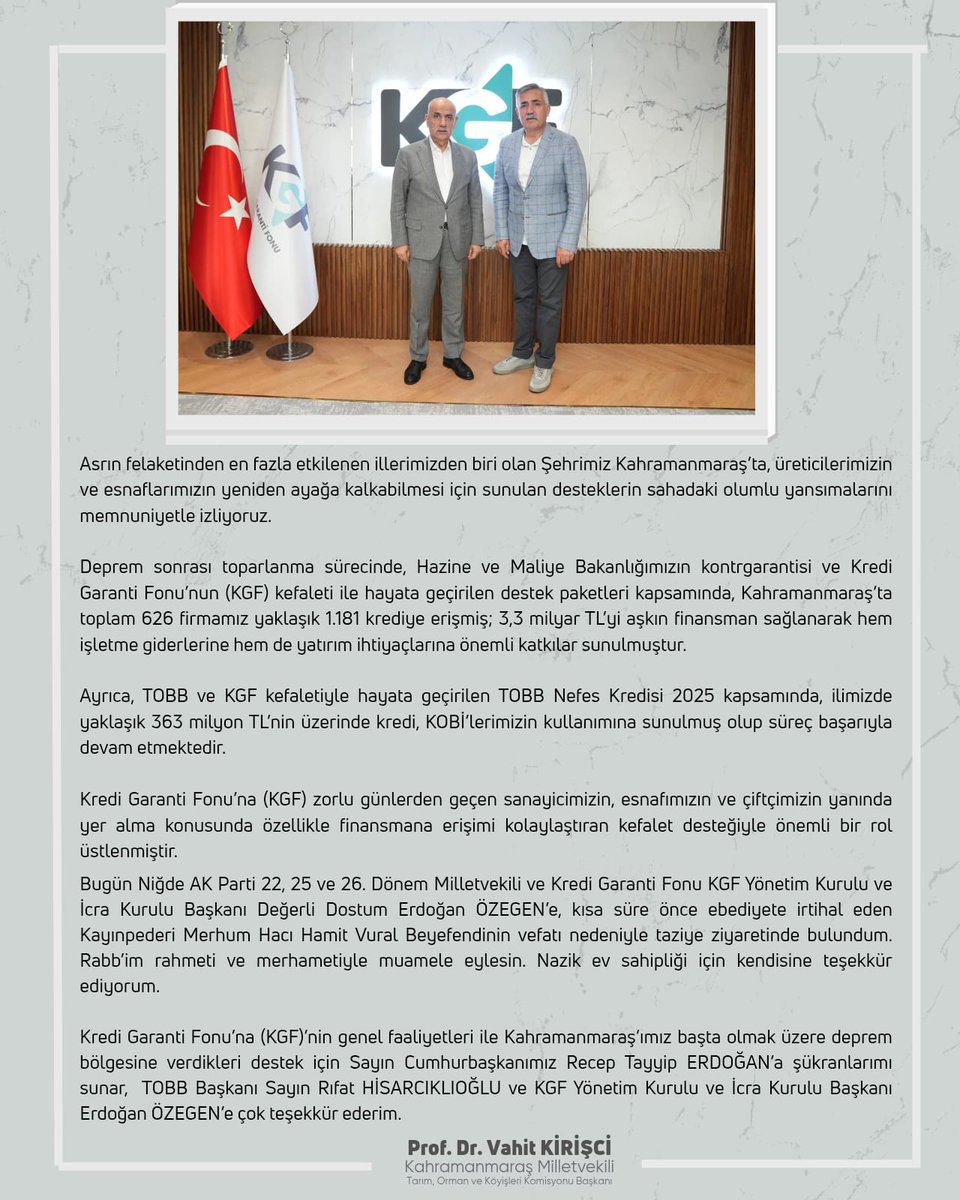 Niğde AK Parti 22, 25 ve 26. Dönem Milletvekili ve Kredi Garanti Fonu (KGF) Yönetim Kurulu ve İcra Kurulu Başkanı Değerli Dostum <a href="/erdoganozegenn/">Erdoğan Özegen</a>'e nazik ev sahipliği ve Kahramanmaraş'ımıza destekleri için teşekkür ediyorum.
