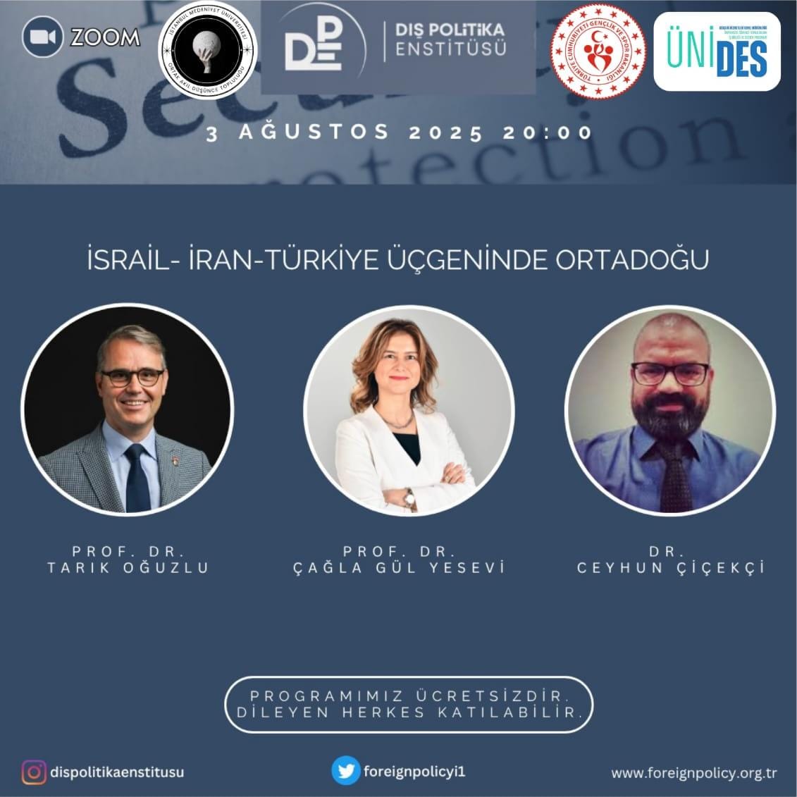 Dış Politika Enstitüsü/Foreign Policy Institute (@foreignpolicyi1) on Twitter photo 📢 Etkinlik Duyurusu
🗓️ 3 Ağustos 2025 Pazar, 20:00
💬 "İsrail-İran-Türkiye Üçgeninde Ortadoğu"
🎙️ Prof. Dr. Tarık Oğuzlu, Prof. Dr. Çağla Gül Yesevi, Dr. Ceyhun Çiçekçi
📍 Online / Zoom
💡 Katılım ÜCRETSİZ
📩 Kayıt: docs.google.com/forms/d/e/1FAI…
<a href="/TarikOguzlu/">Tarık Oğuzlu</a>
<a href="/CYesevi/">Çağla Gül Yesevi</a> 📢 Etkinlik Duyurusu
🗓️ 3 Ağustos 2025 Pazar, 20:00
💬 "İsrail-İran-Türkiye Üçgeninde Ortadoğu"
🎙️ Prof. Dr. Tarık Oğuzlu, Prof. Dr. Çağla Gül Yesevi, Dr. Ceyhun Çiçekçi
📍 Online / Zoom
💡 Katılım ÜCRETSİZ
📩 Kayıt: docs.google.com/forms/d/e/1FAI…
<a href="/TarikOguzlu/">Tarık Oğuzlu</a>
<a href="/CYesevi/">Çağla Gül Yesevi</a>