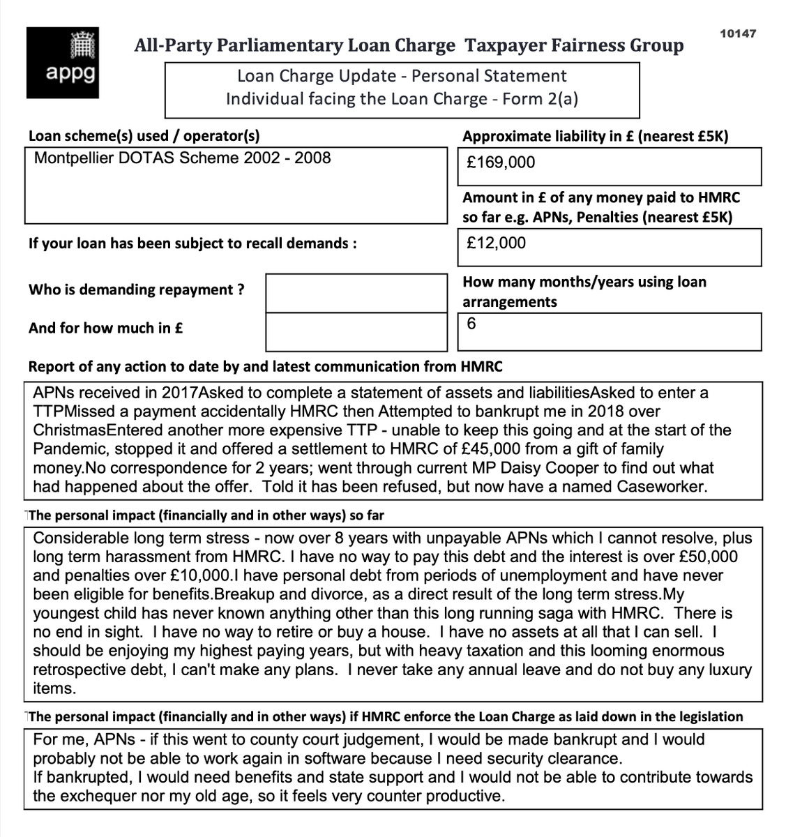 Considerable long term stress – now over 8 years with unpayable APNs which I cannot resolve, plus long term harassment from HMRC

Breakup and divorce, as a direct result of the long term stress

<a href="/LCAG_2019/">Loan Charge Action Group [LCAG]</a> 
<a href="/loanchargeAPPG/">Loan Charge & Taxpayer Fairness APPG</a> 
#LoanChargeScandal