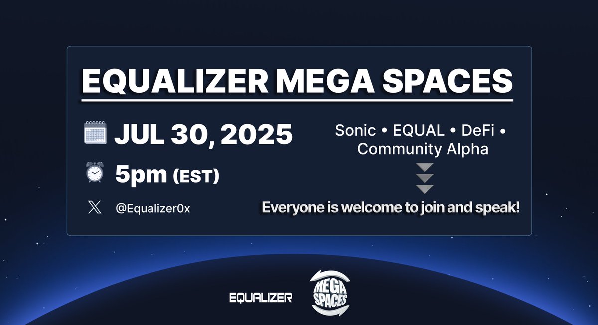 💥Join our EQUALIZER MEGA SPACES tomorrow!

We’re hosting a massive community discussion covering 
$S • $EQUAL • DeFi • Community Alpha.
Don’t miss the chance to hang out, share your thoughts, and hear the latest updates!

Everyone is welcome to join and speak - see you there!
