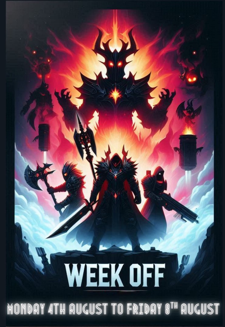 Monday 4th August to Friday 8th August I am having a week off.. It is a rare child free week.. 😁  
I may stream during the week but I don't know yet, just leaving it open.. but if I do I will let you know on the day.. It all depends on how bored I get 😂