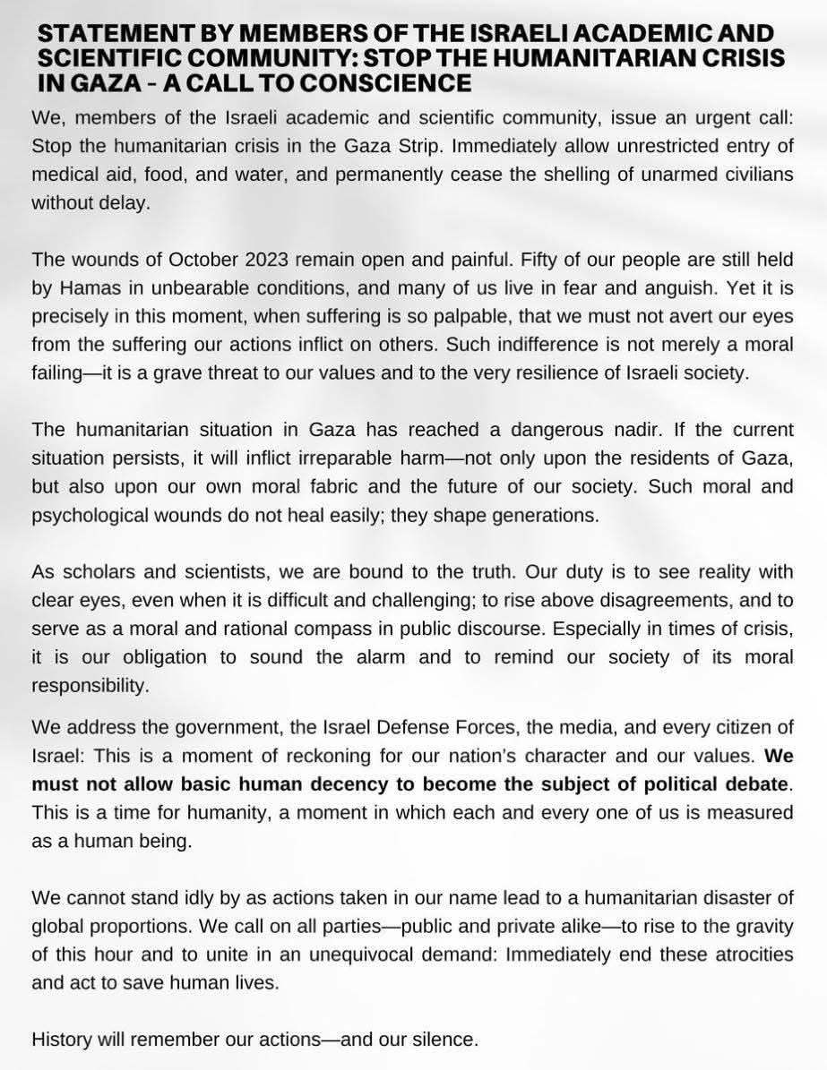 Over 450 Israeli academics and I signed this declaration in 48 hours, with more joining. Civilians must be protected—not starved or killed. Our gov’t is adopting Hamas’s values, not defending humanity. This brings no real security to Israel. #NotInOurName