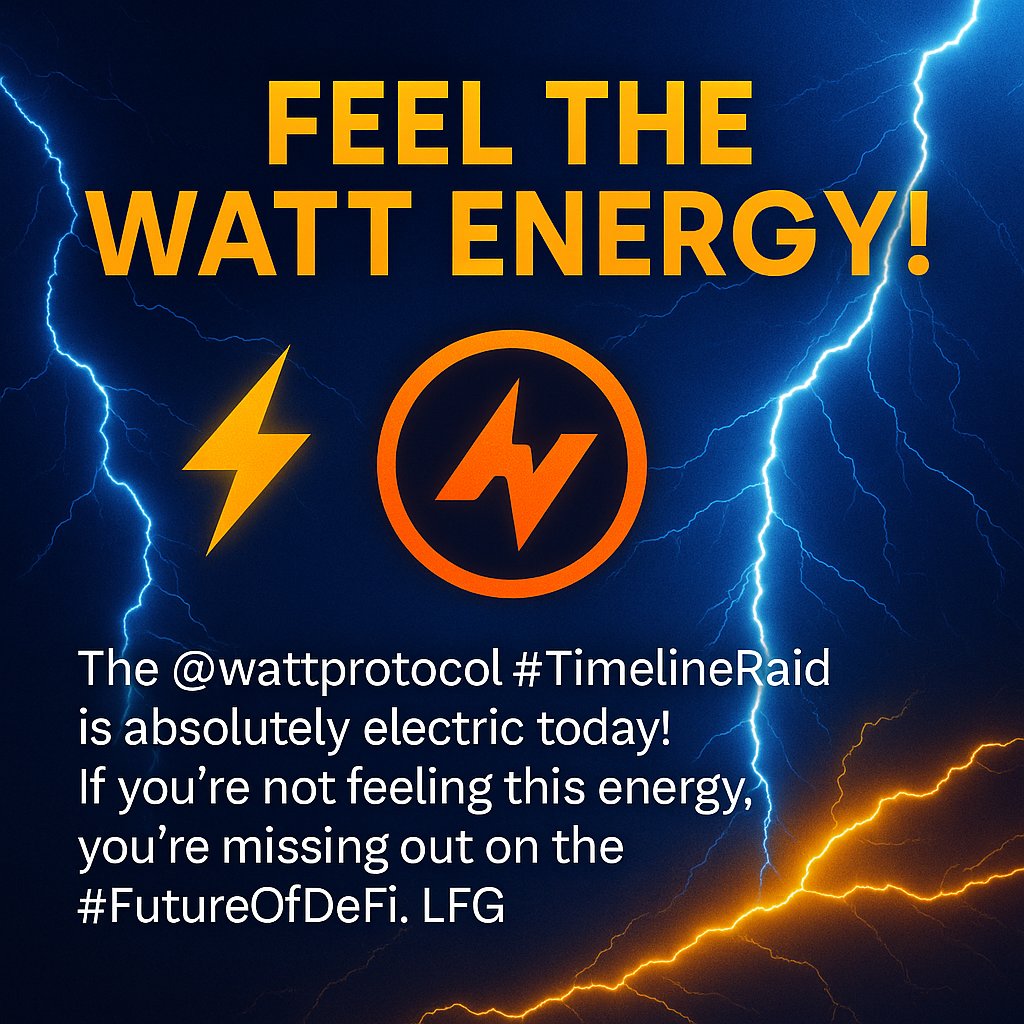 Crypto_wizard48's tweet image. The @wattprotocol #TimelineRaid is absolutely electric today! ⚡️ If you&apos;re not feeling this energy, you&apos;re missing out on the #FutureOfDeFi. LFG! 🚀
&amp;gt; #WattProtocol #PowerUp