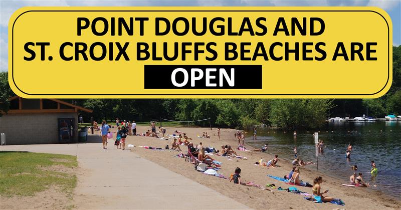 The blue green algae is no longer present at Point Douglas and St. Croix Bluffs so the beaches will reopen today, July 29.