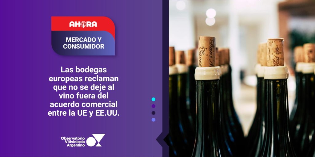 🔴 AHORA⎥ MERCADO Y CONSUMIDOR 
Las bodegas europeas reclaman que no se deje al vino fuera del acuerdo comercial entre la UE y EE.UU.
observatoriova.com/ahora/las-bode…
Conocé todas nuestras alertas en 📷 observatoriova.com/ahora/ #AhoraOVA #MercadoyConsumidor