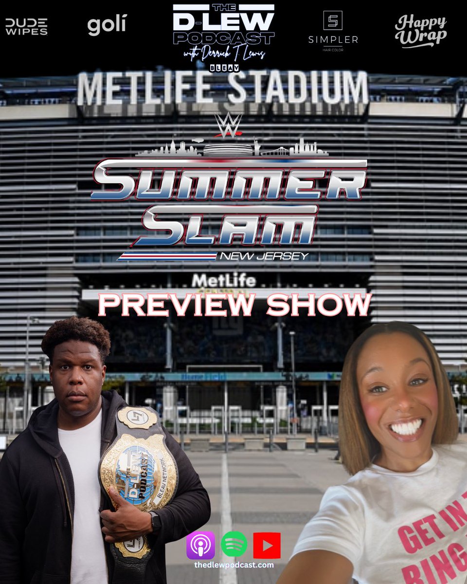 After a 2 week hiatus I am back with a new episode of <a href="/TheDLewPodcast/">The D-Lew Podcast on BLEAV</a> as me and <a href="/hiigabrielle/">Barbie DAWG</a> preview and break down this weekend’s SummerSlam premium live event. Thursday at 6 AM (audio), 12 Noon (video)

Subscribe to The D-Lew Podcast on all platforms!!!