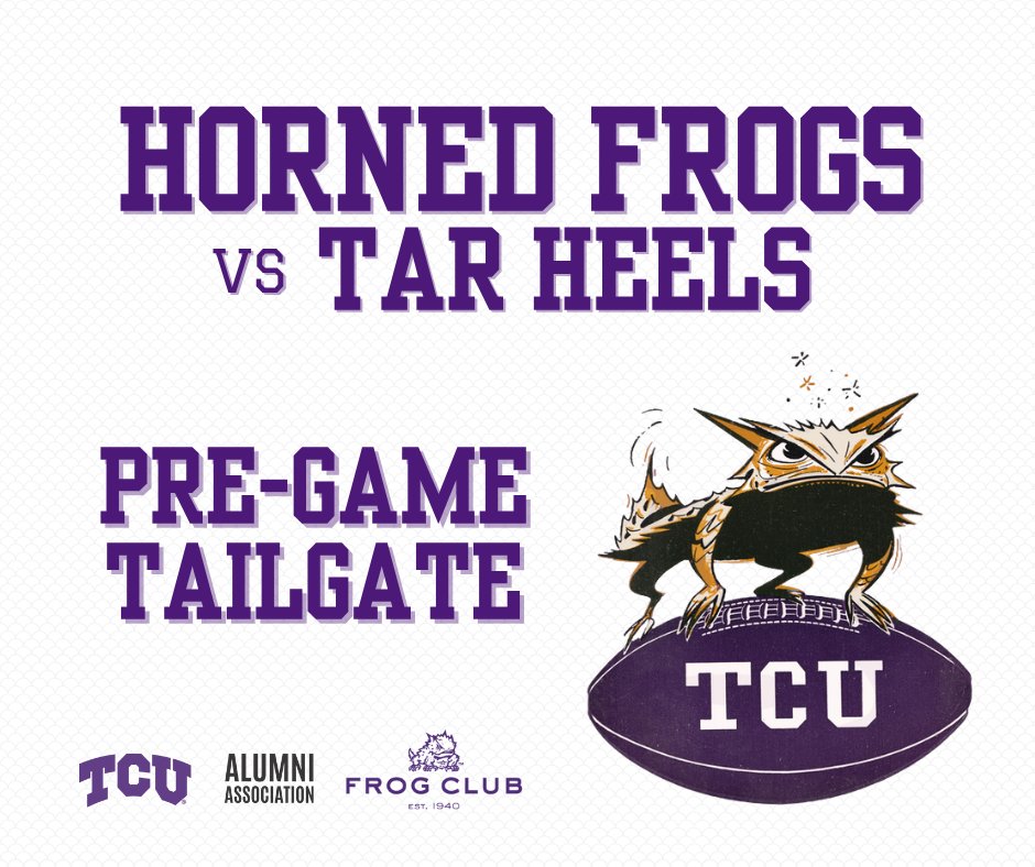 TCU Alumni (@tcualumni) on Twitter photo ๐ Frogs are taking over Chapel Hill!
Join us for the official TCU vs. UNC Tailgate
๐
Mon, Sept. 1 | ๐ 5โ7 PM ET
๐ The Carolina Inn (short walk to Kenan Stadium)
๐๏ธ $75 adults | $50 kids
๐ด Food, drinks, music & Frog Fam fun
๐๏ธ Tickets: froglinks.com/s/441/17/interโฆ
<a href="/TCUFrogClub/">TCU Frog Club</a> ๐ Frogs are taking over Chapel Hill!
Join us for the official TCU vs. UNC Tailgate
๐
Mon, Sept. 1 | ๐ 5โ7 PM ET
๐ The Carolina Inn (short walk to Kenan Stadium)
๐๏ธ $75 adults | $50 kids
๐ด Food, drinks, music & Frog Fam fun
๐๏ธ Tickets: froglinks.com/s/441/17/interโฆ
<a href="/TCUFrogClub/">TCU Frog Club</a>