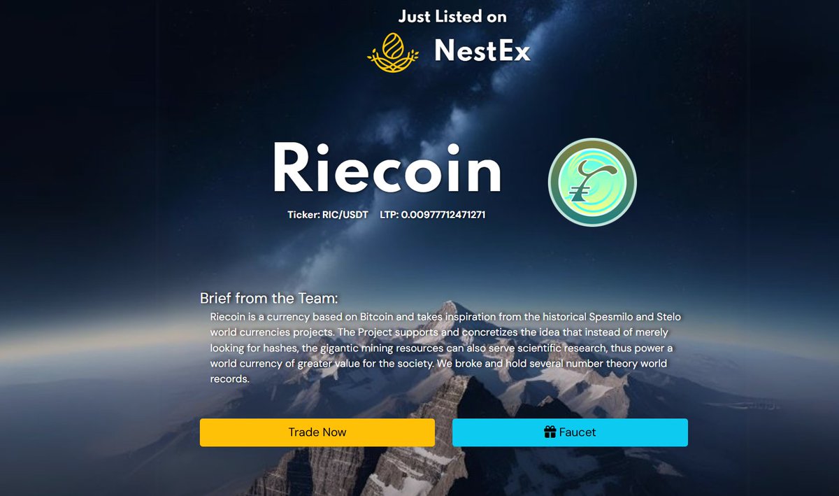 NestEx_one's tweet photo. @RiecoinDev @riecoin 

$RIC is now officially listed on #NestEx
Trading pair: RIC/USDT
Link: https://t.co/vcgjrrP1nY

Riecoin is a currency based on Bitcoin and takes inspiration from the historical Spesmilo and Stelo world currencies projects. The Project supports and concretizes the idea that instead of merely looking for hashes, the gigantic mining resources can also serve scientific research, thus power a world currency of greater value for the society. We broke and hold several number theory world records.

We look forward to their success 💝  #listing #official #crypto using mining resources can also serve scientific research sounds really amazing!