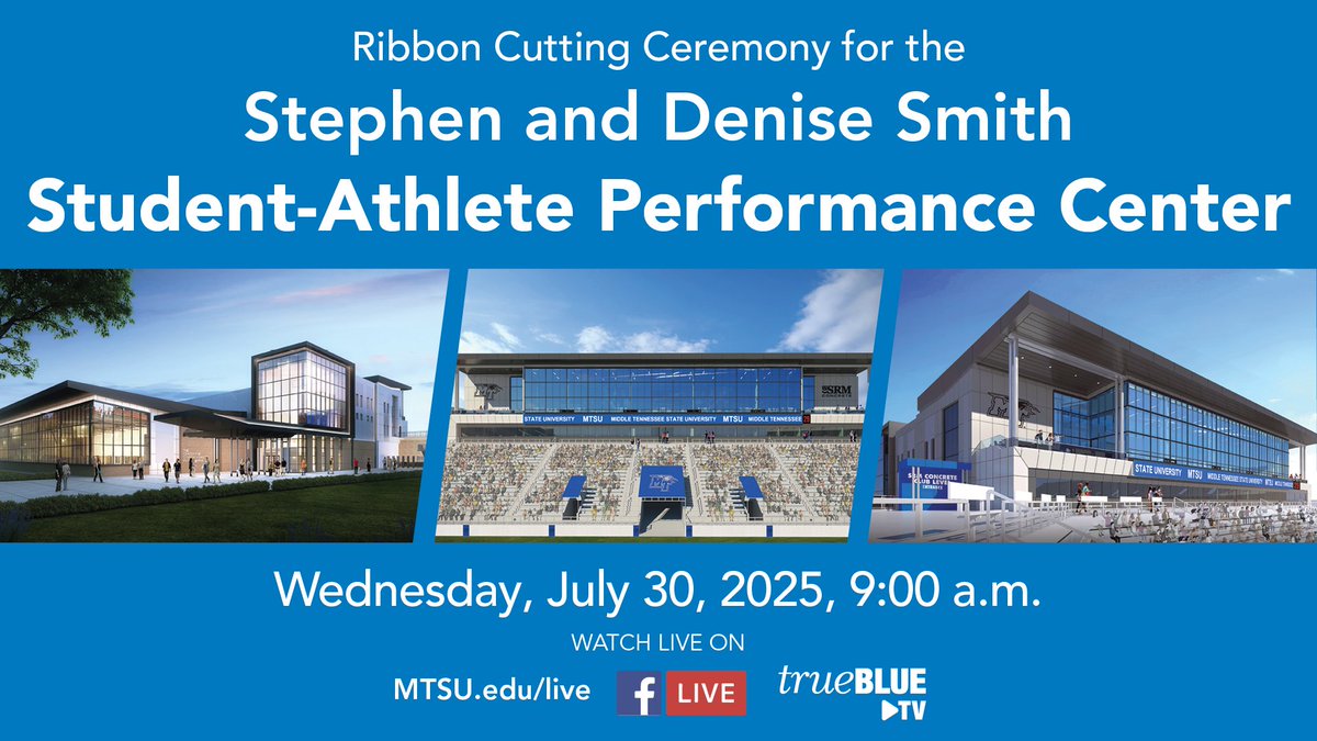 Middle Tennessee State University (@mtsu) on Twitter photo Join us live Wednesday, July 30 at 9 a.m. for the Stephen and Denise Smith Student Athlete Performance Center Ribbon Cutting Ceremony! Watch at mtsu.edu/live, on True Blue TV, or on Facebook! #MTSU #trueBLUE <a href="/MTAthletics/">Middle Tennessee Athletics</a>ย <a href="/MT_Promotions/">MTSU Athletics Marketing</a> Join us live Wednesday, July 30 at 9 a.m. for the Stephen and Denise Smith Student Athlete Performance Center Ribbon Cutting Ceremony! Watch at mtsu.edu/live, on True Blue TV, or on Facebook! #MTSU #trueBLUE <a href="/MTAthletics/">Middle Tennessee Athletics</a>ย <a href="/MT_Promotions/">MTSU Athletics Marketing</a>