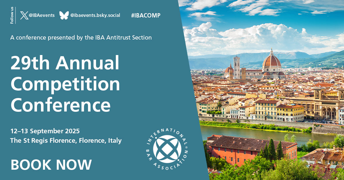 IBAevents's tweet photo. 📢 Book your place online for IBA Events ‘29th Annual Competition Conference' #IBAComp

🗓️ 12-13 Sept 🌎Florence, Italy

✍️Register➡ https://t.co/FN4EfTBjnj

🔹 Presented by the IBA Antitrust Section

#Law https://t.co/Q7KUGHH2Mu
