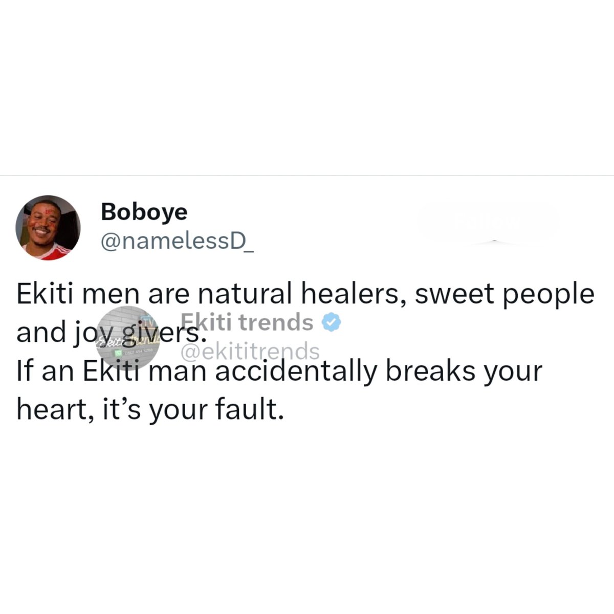 If an Ekiti man accidentally breaks your heart, it’s your fault - Man says