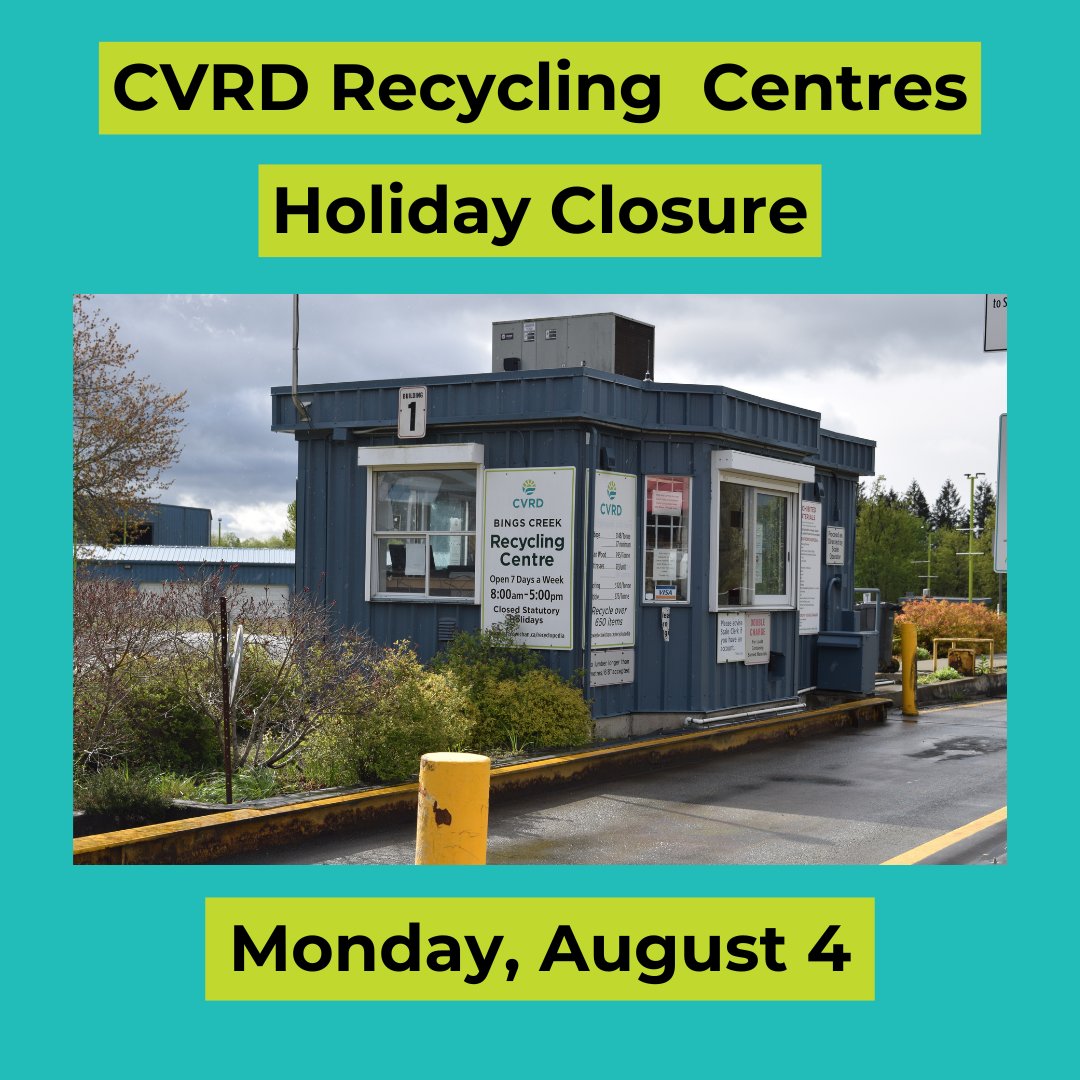 ☀️ CVRD Recycling Centres will be closed Monday, August 4, for BC Day.

CVRD curbside collection services will remain as scheduled. If your collection day is on August 4, please have your material at the curb by 7:30 am. To view your schedule, visit: cvrd.ca/3393/Curbside-….