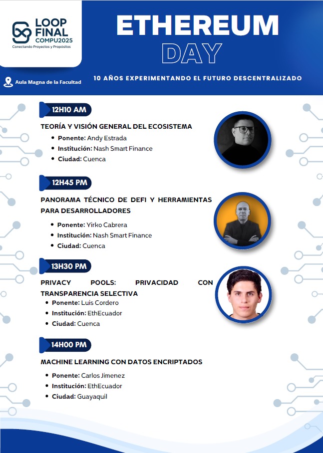 Computación UNL (@computacionunl) on Twitter photo 🧠💻 ¡Llegó el evento más esperado del ciclo! 🔥
🚀 ETHEREUM DAY | MIÉRCOLES 30 DE JULIO
📍 Aula Magna – Facultad d la Energía <a href="/UNLoficial/">Universidad Nacional de Loja</a>
🔗 Charlas d alto nivel sobre Web3, blockchain, privacidad, tokens digitales, trazabilidad, machine learning.
🕘 Desde las 08h00 a 14h30 🧠💻 ¡Llegó el evento más esperado del ciclo! 🔥
🚀 ETHEREUM DAY | MIÉRCOLES 30 DE JULIO
📍 Aula Magna – Facultad d la Energía <a href="/UNLoficial/">Universidad Nacional de Loja</a>
🔗 Charlas d alto nivel sobre Web3, blockchain, privacidad, tokens digitales, trazabilidad, machine learning.
🕘 Desde las 08h00 a 14h30