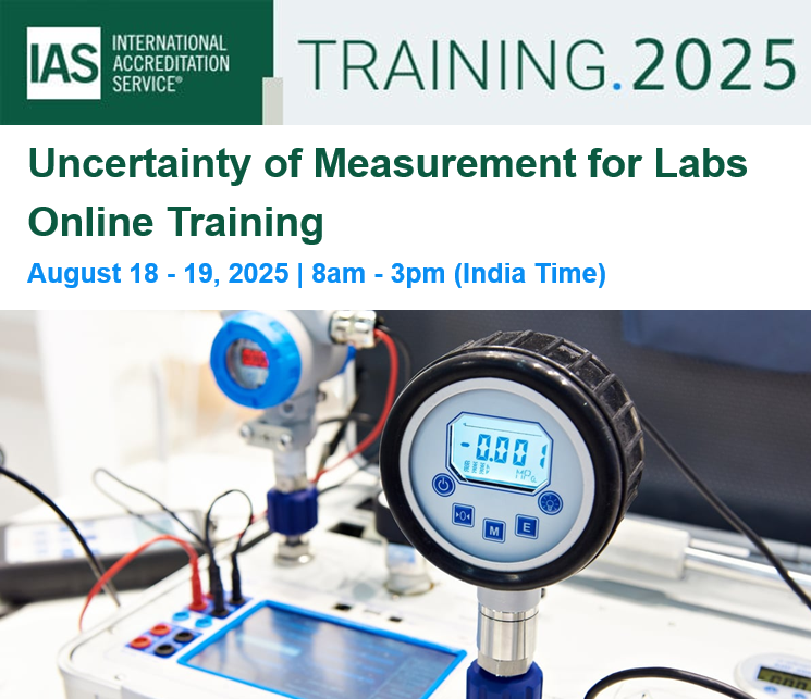 IntlAccredSvc's tweet image. Uncertainty of Measurement for Labs is the topic of an IAS Online Training offered August 18-19, 2025, 8am - 3pm (India Time). Learn about these requirements in ISO/IEC 17025. bit.ly/3GIhMWW #IASTraining #Accreditation #MeasurementUncertainty