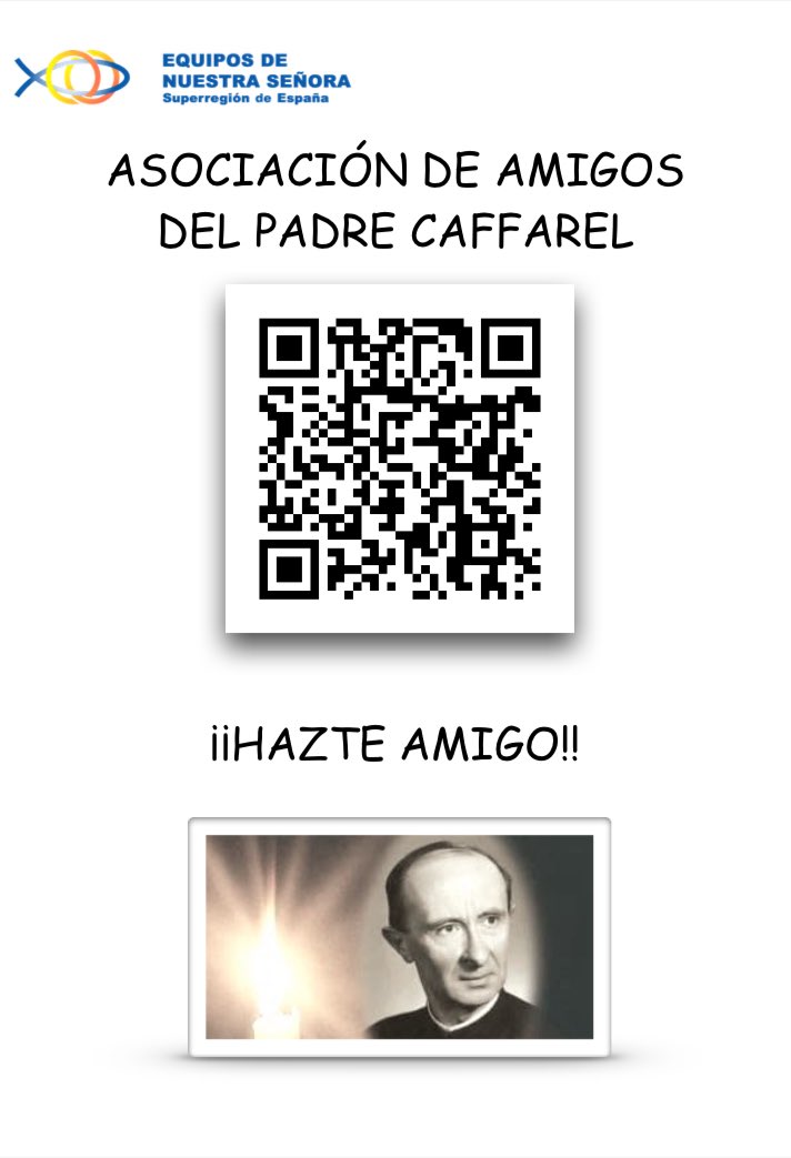 Anímense a hacerse amigos del P. Caffarel, es una aportación anual pequeña y es necesario que seamos muchos en la asociación para conseguir su beatificación