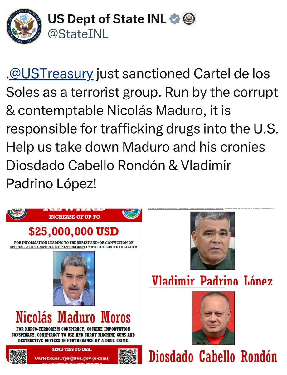 Departamento de Estado de EEUU “acaba de sancionar al Cartel de los Soles como grupo terrorista. Dirigido por el corrupto y despreciable Nicolás Maduro, es responsable del tráfico de drogas hacia los EE. UU. ¡Ayúdanos a derrotar a Maduro y sus compinches Diosdado Cabello Rondón y
