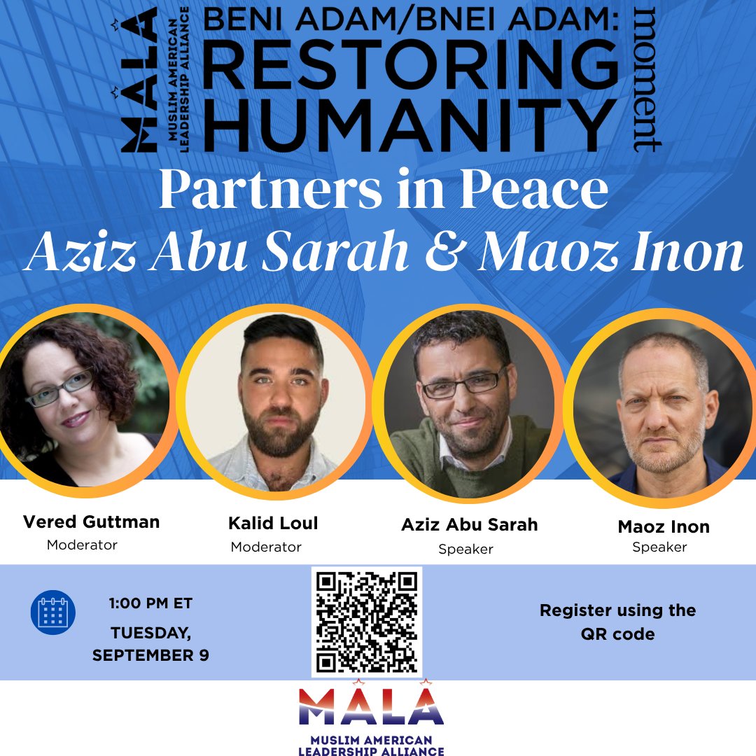 MALA (@malanational) on Twitter photo Join us Sept 9 for a powerful Zoominar with Palestinian activist <a href="/AzizAbuSarah/">Aziz Abu Sarah</a> & Israeli peacebuilder <a href="/maozinon/">מעוז معوز Maoz</a>, two voices turning grief into grassroots peace.
In partnership with <a href="/MomentMagazine/">Moment Magazine</a>
📍 Register via the QR code
#MALA #PartnersInPeace #RestoringHumanity Join us Sept 9 for a powerful Zoominar with Palestinian activist <a href="/AzizAbuSarah/">Aziz Abu Sarah</a> & Israeli peacebuilder <a href="/maozinon/">מעוז معوز Maoz</a>, two voices turning grief into grassroots peace.
In partnership with <a href="/MomentMagazine/">Moment Magazine</a>
📍 Register via the QR code
#MALA #PartnersInPeace #RestoringHumanity