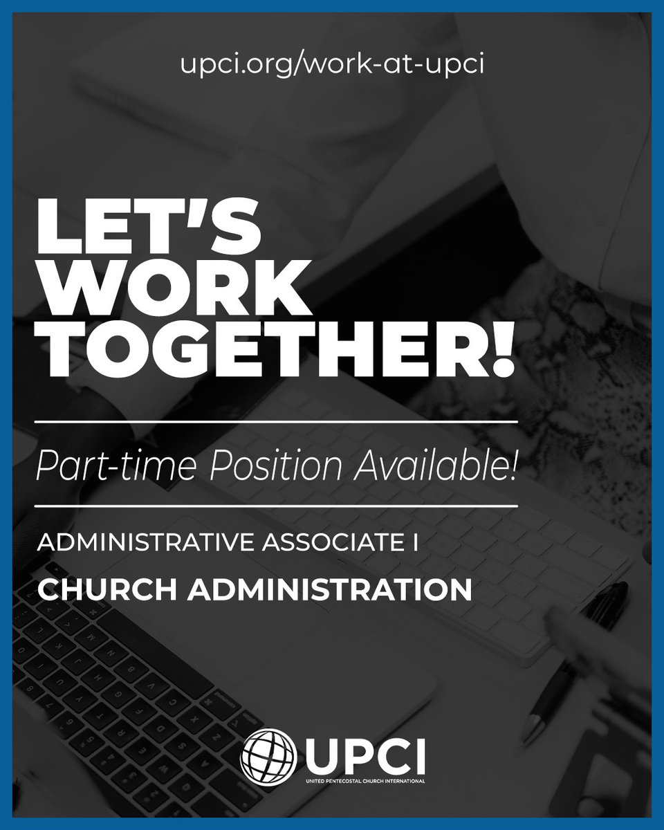 The UPCI has a part-time job opportunity available in Church Administration.
 
Visit upci.org/work-at-upci/ to search for all open positions and to apply online. Position in Missouri.