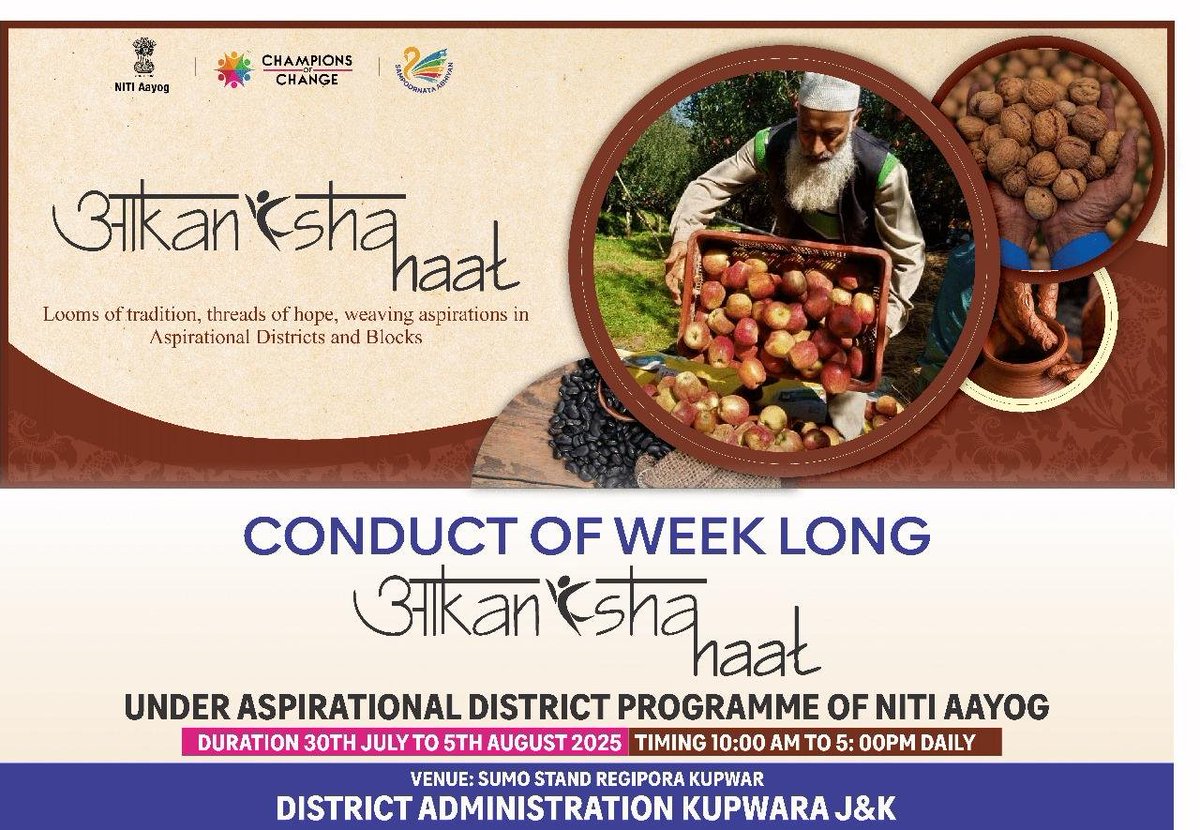 Information & PR Kupwara (@infokupwara) on Twitter photo Conduct of Weeklong 'Aakanksha Haat' organized by District Administration Kupwara under Aspirational District Programme
Venue: Sumo Stand Regipora, Kupwara.
Date: 30th July to 5th August 2025
Timing: 10 AM to 5 PM daily!!
<a href="/diprjk/">Information & PR, J&K</a>
<a href="/SudanAyushi/">Ayushi Sudan</a>
<a href="/dckupwara/">Deputy Commissioner Kupwara</a> Conduct of Weeklong 'Aakanksha Haat' organized by District Administration Kupwara under Aspirational District Programme
Venue: Sumo Stand Regipora, Kupwara.
Date: 30th July to 5th August 2025
Timing: 10 AM to 5 PM daily!!
<a href="/diprjk/">Information & PR, J&K</a>
<a href="/SudanAyushi/">Ayushi Sudan</a>
<a href="/dckupwara/">Deputy Commissioner Kupwara</a>