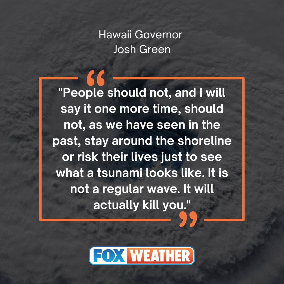 'IT WILL ACTUALLY KILL YOU:' Hawaii Governor Josh Green warned Hawaiians to get to higher ground immediately and not wait to evacuate until it's too late.