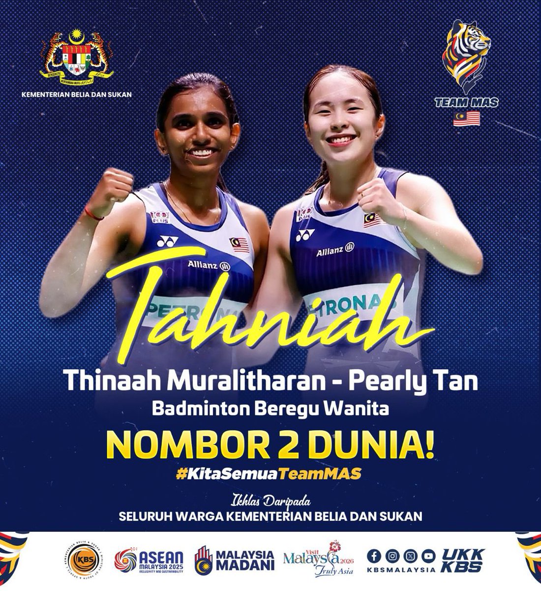 TAHNIAH THINAAH &amp; PEARLY! 

Kini nombor 2 dunia dalam Badminton Beregu Wanita! Keringat, semangat dan perjuangan anda mengharumkan nama negara! 

Terus mara, terus berjuang — kami bangga dengan anda berdua!

#TeamKBS  #KitaSemuaTeamMAS  #MalaysiaMADANI  #RancakkanMADANI