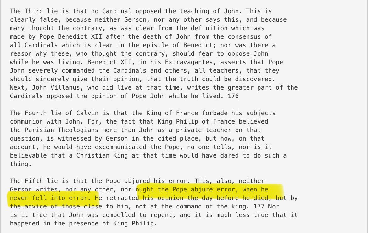 What often gets forgotten is that the erroneous theological opinion Pope John XXII preached had also been the position of St. Bernard of Clairvaux, who at that time had already been declared a Doctor of the Church. 