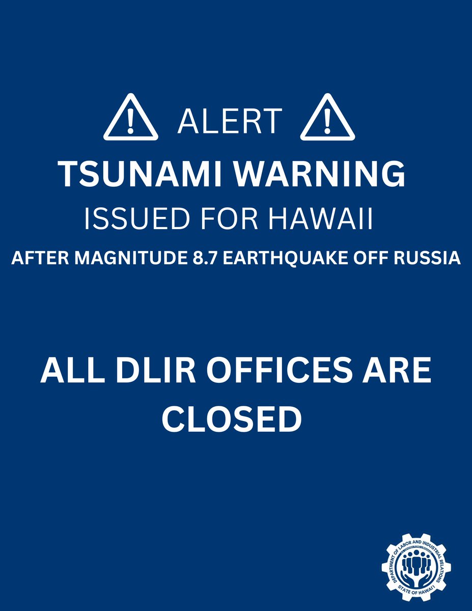 🚨 TSUNAMI WARNING ISSUED FOR HAWAIʻI 🚨
Following a magnitude 8.7 earthquake off Russia, a tsunami warning is now in effect.
🔒 All DLIR offices are CLOSED for the remainder of the day.
Stay informed. Stay safe.