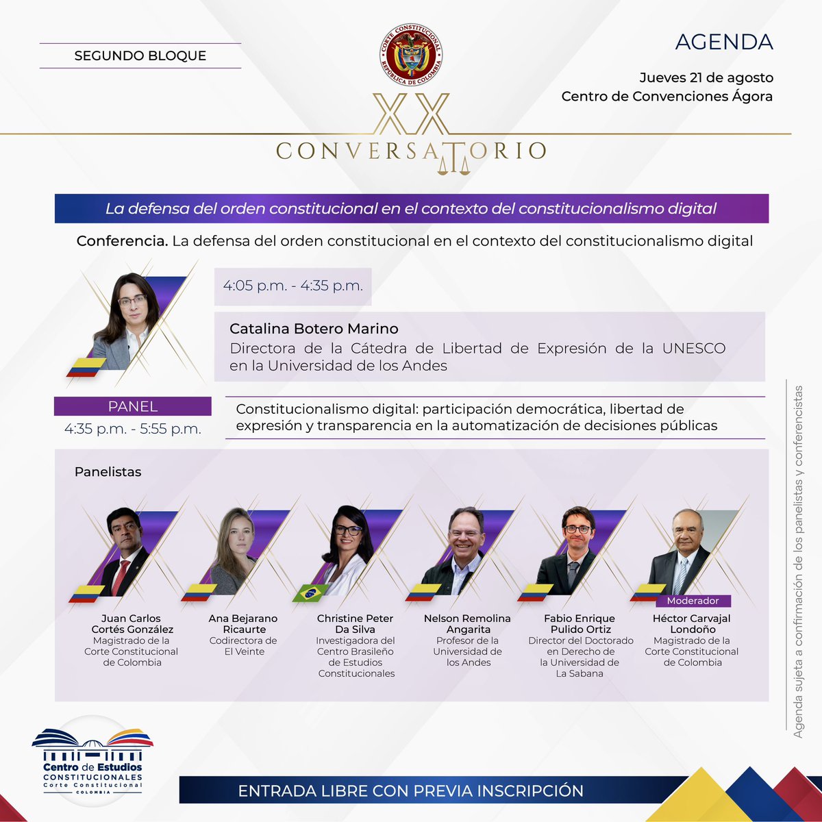 Así cerrará el 2 bloque del #XXConversatorio
Entrada libre (sin ningún costo - cupos limitados) ➡️ en el siguiente enlace: eventos.corteconstitucional.gov.co/#/XX-Conversat…

Temática: defensa del orden constitucional en el contexto del constitucionalismo digital

📆 21 y 22 agosto/25
📍Ágora - Bogotá D.C.