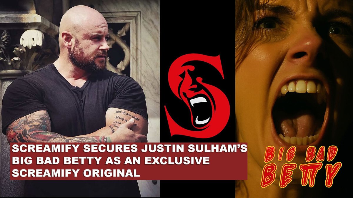 Breaking Horror News: Screamify secures Justin Sulham’s Big Bad Betty #horror