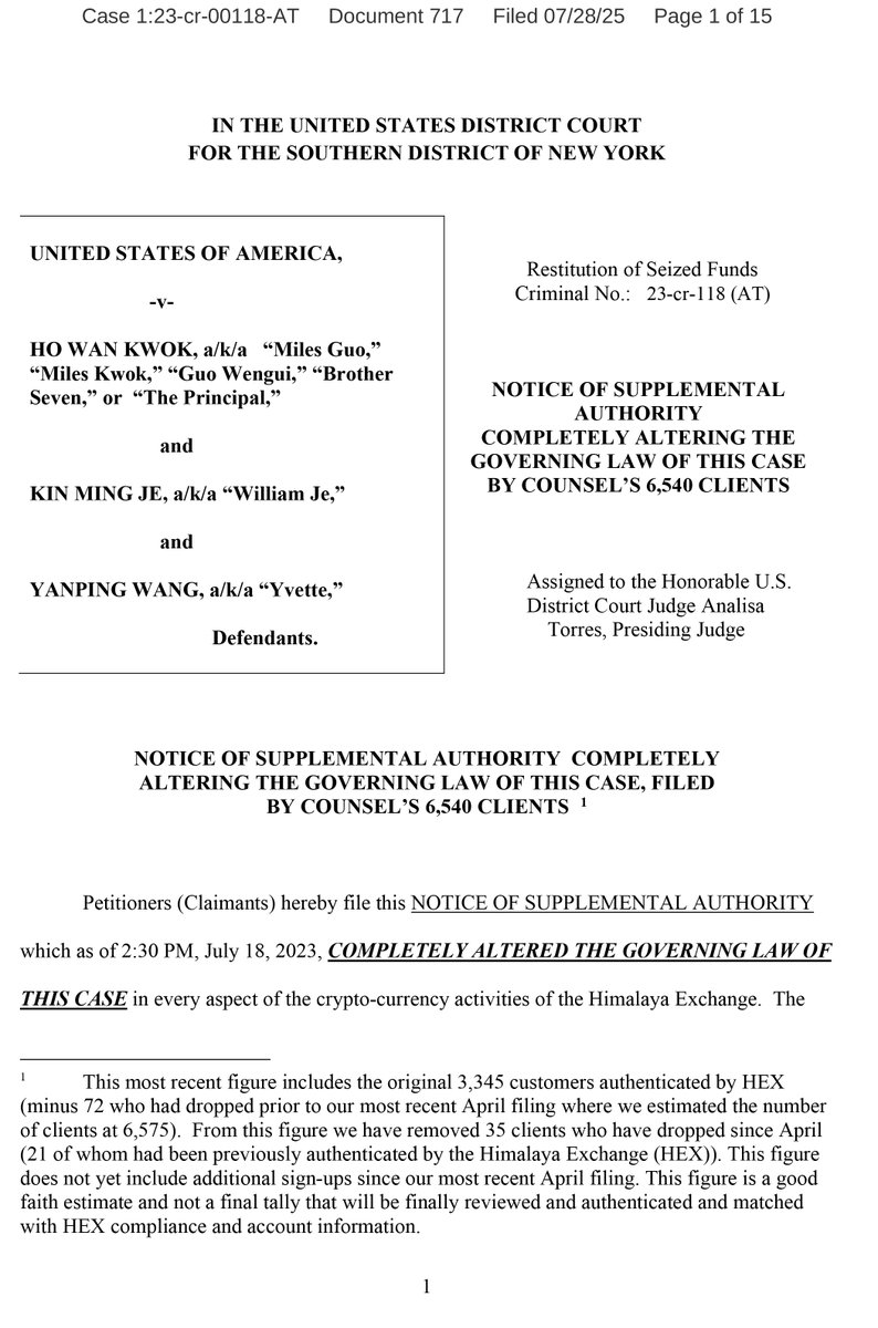 郭先生刑事案717文件👉蓋耶律師代表喜交所投資人向法院提交15頁文件，基於2025年7月18日生效的新法律與總統政策聲明，提出以下請求：

法院不具司法管轄權：
根據最新法律政策，美國對HEX平台及其非美國投資人資產不具管轄權，不得以本案名義凍結或沒收其資金。

資金應予全額返還：