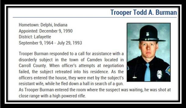 Thirty-two years ago on this date we lost Trooper Todd A. Burman.