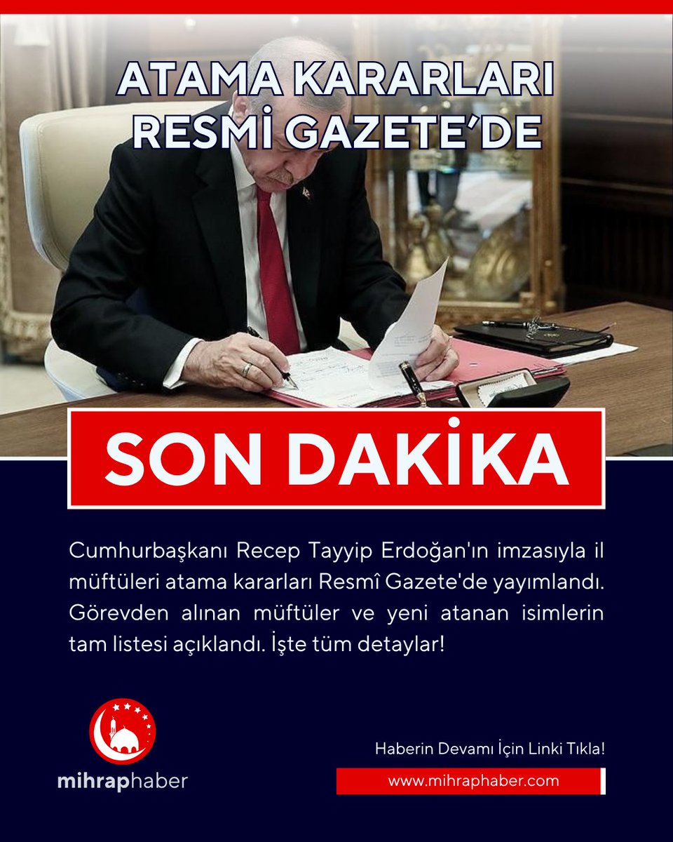 Mihrap Haber (@mihraphaber) on Twitter photo 📢 İl Müftüleri Atama Kararları Resmî Gazete’de!
Cumhurbaşkanı Erdoğan'ın imzasıyla il müftülerine ilişkin atama kararları yayımlandı.
Görevden alınan ve yeni atanan müftülerin tam listesi burada ⬇️
🔗 mihraphaber.com/foto/25828844/…
#Diyanet #İlMüftüsü #Atama #ResmiGazete #MihrapHaber 📢 İl Müftüleri Atama Kararları Resmî Gazete’de!
Cumhurbaşkanı Erdoğan'ın imzasıyla il müftülerine ilişkin atama kararları yayımlandı.
Görevden alınan ve yeni atanan müftülerin tam listesi burada ⬇️
🔗 mihraphaber.com/foto/25828844/…
#Diyanet #İlMüftüsü #Atama #ResmiGazete #MihrapHaber