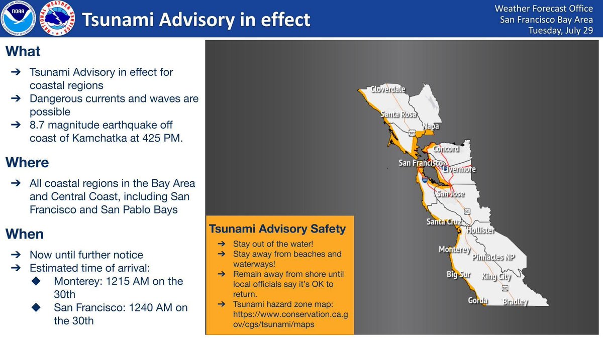 A Tsunami Advisory is in effect for the California coast, including all coastal regions in the Bay Area and Central Coast. Estimated time of arrival is 12:15 AM on July 30 at Monterey and 12:40 AM on July 30 at San Francisco.